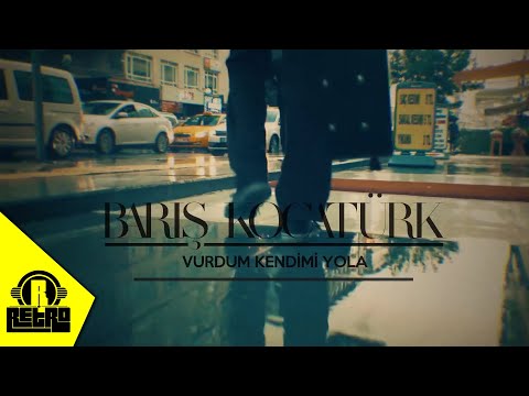 Barış Kocatürk - Vurdum Kendimi Yola (Kesin Kesiktir)