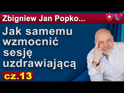 [POPKO TV – Zdrowie i Sukces] 5 sposobów jak samemu wzmocnić sesję uzdrawiającą. Skuteczne techniki i skala samouzdrawiania. Cz.13