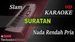 Download lagu SLAM - SURATAN ( NADA RENDAH PRIA ) || KARAOKE mp3