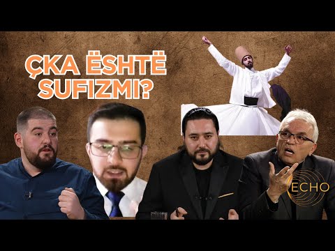 Echo - Çka është sufizmi  21.03.2025