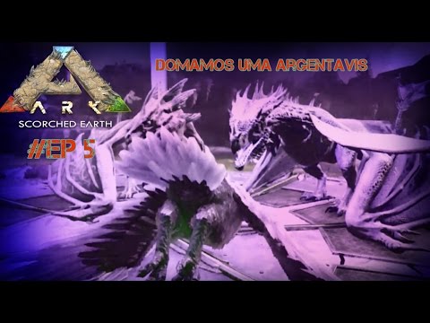 ARK SCORCHED EARTH - #EP 5 - DOMAMOS UMA ARGENTAVIS