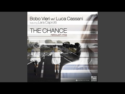 The Chance (feat. Lara Caprotti) (Retouch Extended Mix)