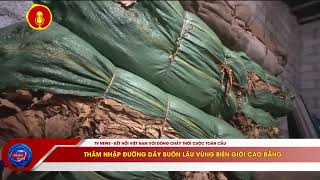 Thâm nhập đường dây buôn lậu vùng biên giới Cao Bằng