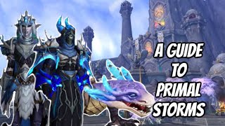 EVERYTHING YOU NEED TO KNOW ABOUT PRIMAL STORMS AND WHY YOU SHOULD DO THEM: WORLD OF WARCRAFT