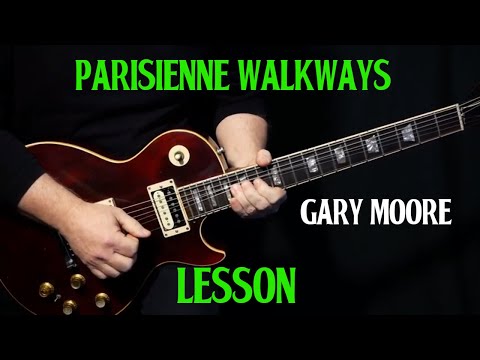 how to play "Parisienne Walkways" on guitar by Gary Moore | electric guitar lesson tutorial