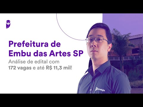 City Hall of Embu das Artes SP: Analysis of notice with 172 vacancies and up to R$11.3 thousand!