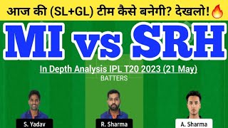 MI vs SRH Dream11 Team | SRH vs MI Dream11 IPL 2023 | MI vs SRH Dream11 Team Today Match Prediction