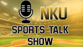 NKU Sports Talk Show Ep. 8 w/ Katlynn Gill