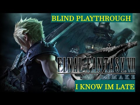 My First Blind Playthrough of Final Fantasy 7 Remake Ep 1