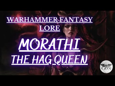 Warhammer Fantasy Lore - Morathi, The Hag Queen