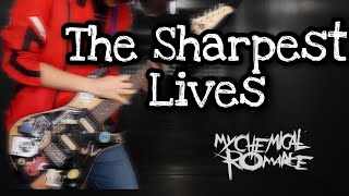 &quot;The Sharpest Lives&quot; My Chemical Romance Guitar Cover