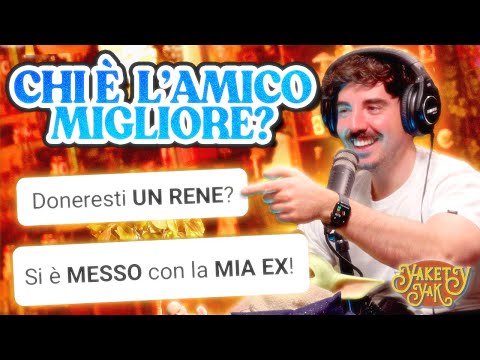 Cosa FARESTI per il tuo MIGLIORE AMICO? - Yakety-Yak