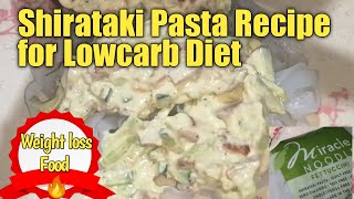 LowCarb Food for Weight loss| Shirataki Creamy Pasta Recipe| Jacquey Stories