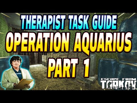 Operation Aquarius Part 1 - Therapist Task Guide - Escape From Tarkov