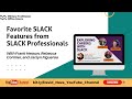 Favorite SLACK Features From SLACK Professionals