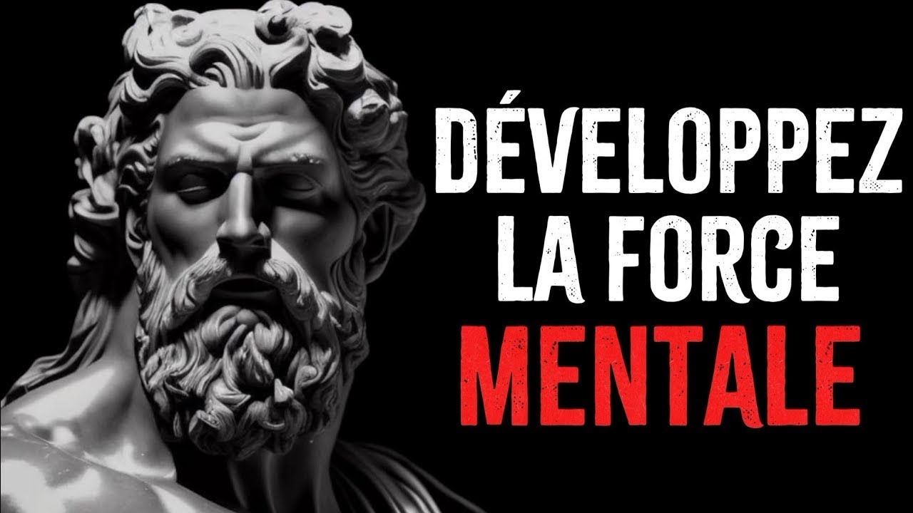 10 Habitudes pour Être Fort Mentalement  Stoïcisme