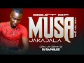 DJ RAPHILEX BEST OF MUSA JAKADALA DHAHABU ALBUM