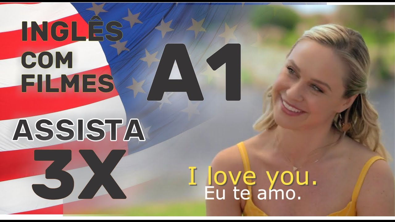 Inglês com filme. VÍDEO 3. É o melhor jeito de aprender. nível A1. Repita por 3x e surpreenda-se.