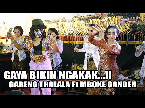 KOCAK..!! GARENG TRALALA Ft MBOKE GANDEN - TAMBAL BAN