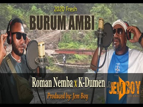 Roman Nemba ft K-Dumen - Burum Ambi[prod by Jemboy@Jemboy Records 2020]***ŁKontroL_2020***
