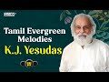 Tamil Evergreen Melodies K J Yesudas Classic Tamil Film Songs Jukebox
