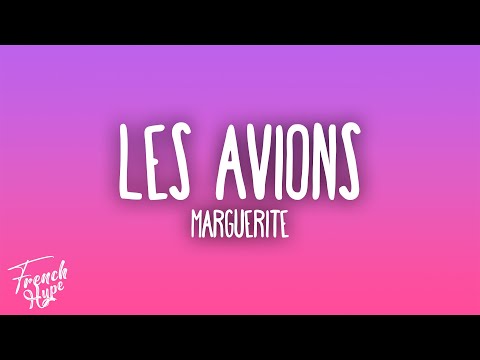 marguerite - les avions