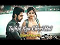 Tujhse Kya Chori Hai Teri Aankhon Ki Masti Slowed Reverb 90 S Hits Romantic Song