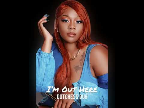 Dutchess Duh - IM OUT HERE (audio visualizer )