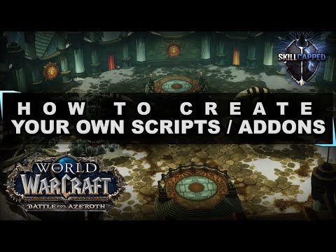 How To Create WoW Scripts / Addons - Customize Your UI Like A Pro!