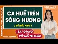 Ca Huế trên sông Hương Ngữ văn lớp 8 Kết nối tri thức