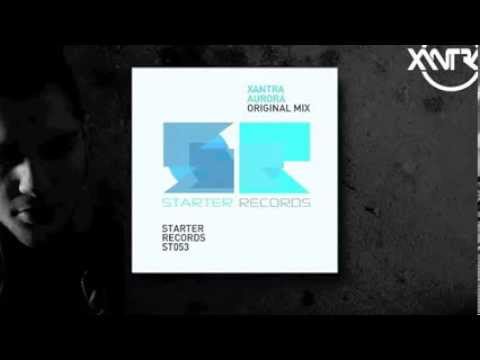 Xantra - Aurora (Original Mix)
