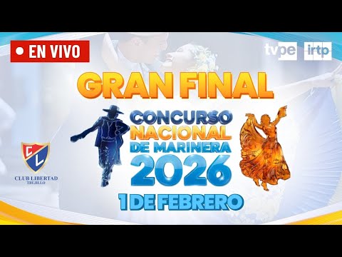 Gran Final del Concurso Nacional y Mundial de Marinera 2026 EN VIVO | Campeón de Campeones | TVPerú