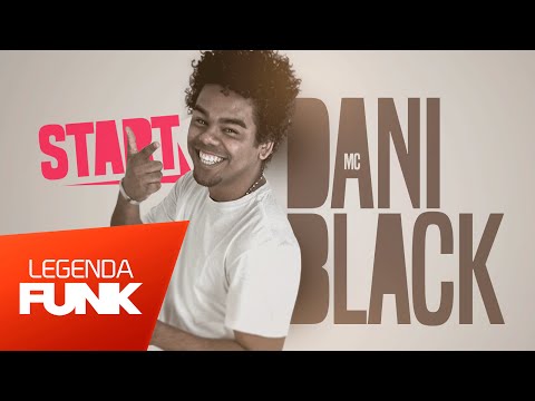 MC Dani Black - Start (DJ Ferreira) Lançamento 2016