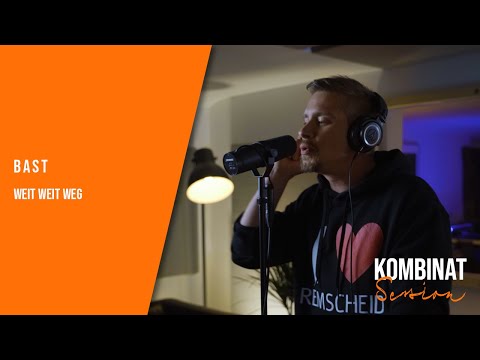 KombinatSession #9: BasT - Weit weit weg