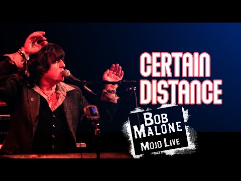 Bob Malone - Certain Distance [OFFICIAL LIVE VIDEO]