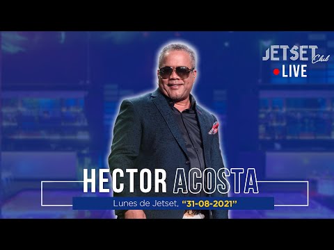 HECTOR ACOSTA `EL TORITO’ (EN VIVO) - JET SET CLUB (31-08-2021)