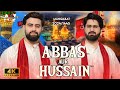 Imam Hussain Manqabat 2024 Abbas Aur Hussain Ali Hasan Jafar 4 Shaban Manqabat Mola Abbas