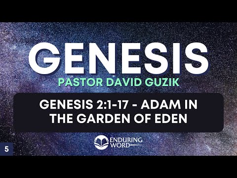 Adam In The Garden Of Eden - Genesis 2:1-17
