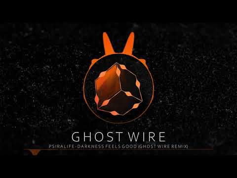 Pspiralife - Darkness Feels Good (Ghost Wire Remix)
