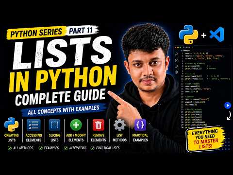 Python Lists Complete Concepts  | List Methods, Indexing, Slicing & Programs | Part 11