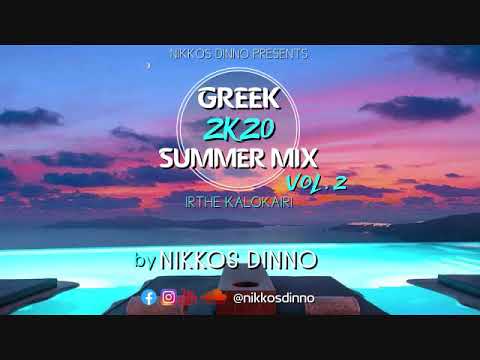 NIKKOS D. - GREEK 2K20 SUMMER MIX [ VOL. 2 ] | IRTHE KALOKAIRI |