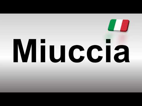 How to Pronounce Miuccia