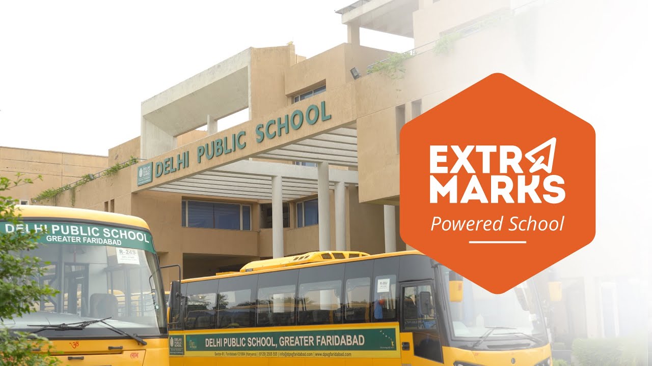 Delhi Public School Faridabad | Extramarks Enabled