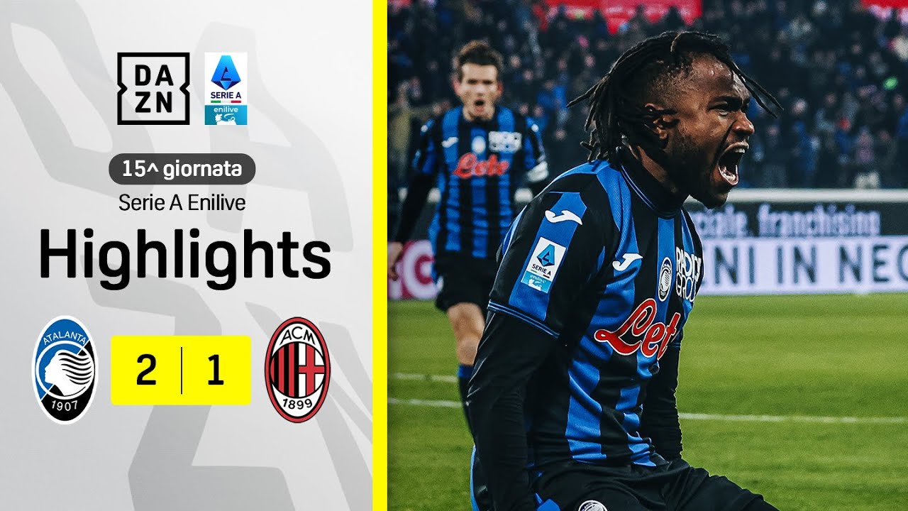 LOOKMAN suona la nona sinfonia della Dea: Atalanta-Milan 2-1| Serie A Enilive | DAZN Highlights