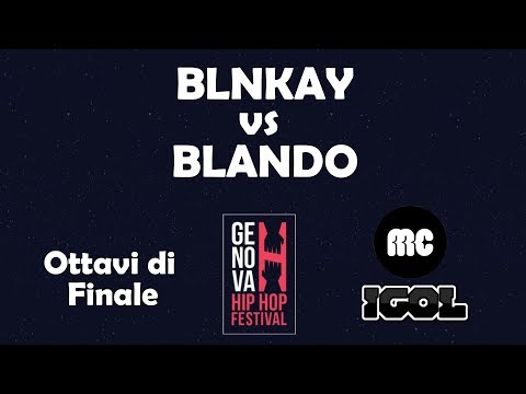 Blnkay vs Blando - Ottavi di finale - Genova Hip Hop Festival