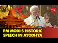 Watch PM Modi S Historic Full Speech After Ram Lalla S Pran Pratishtha In Ayodhya S Ram Mandir