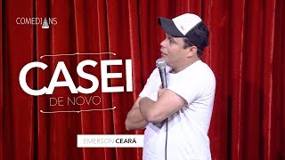 Emerson Ceará - Casei de Novo (Comedians Comedy Club)