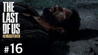 #16【TPS】THE LAST OF US®︎Remastered【実況】