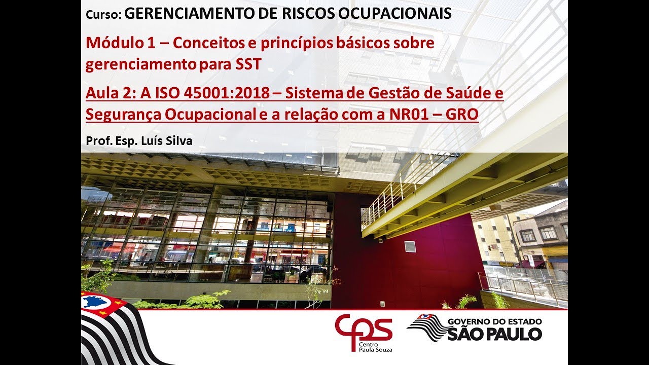 A ISO 45001:2018 - SISTEMA DE GESTÃO DE SAÚDE E SEGURANÇA OCUPACIONAL e a relação com a NR01 - GRO