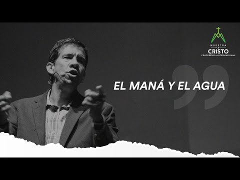 El Maná y El Agua (Éxodo 15-17) | José Mercado | Muestra a Cristo